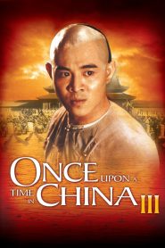 Once Upon A Time In China III (1993) Full Movie Download Gdrive Link