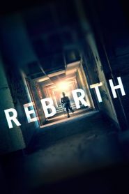 Rebirth (2016) Full Movie Download Gdrive