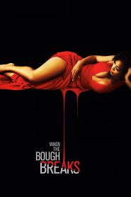 When the Bough Breaks (2016) Full Movie Download Gdrive