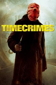 Timecrimes (2007) Full Movie Download Gdrive Link