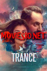 Trance (2020) Full Movie Download | Gdrive Link