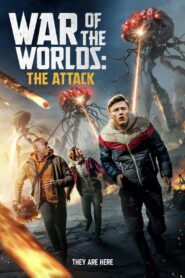 War of the Worlds: The Attack (2023)  1080p 720p 480p google drive Full movie Download and watch Online