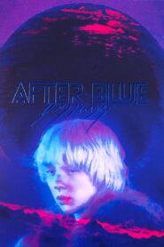 After Blue (2021)  1080p 720p 480p google drive Full movie Download and watch Online