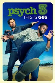 Psych 3: This Is Gus (2021)  1080p 720p 480p google drive Full movie Download and watch Online
