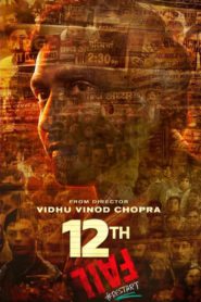 12th Fail (2023)  1080p 720p 480p google drive Full movie Download and watch Online