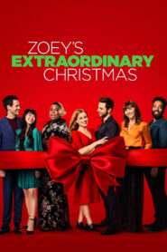 Zoey’s Extraordinary Christmas (2021)  1080p 720p 480p google drive Full movie Download and watch Online
